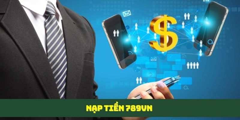 nạp tiền 789VN